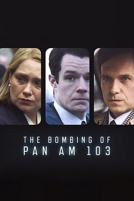 樱桃视频《泛美航空103航班爆炸案 The Bombing of Pan Am 103》免费在线观看