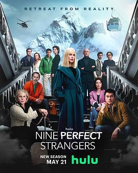 榴莲视频ios《九个完美陌生人 第二季 Nine Perfect Strangers Season 2》免费在线观看